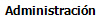 Administraci�n